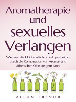 cover image of Aromatherapie und sexuelles Verlangen